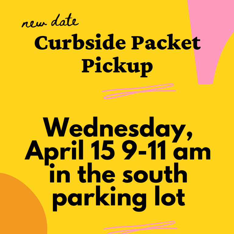 Curbside Packet Pickup Wednesday, 9-11 am